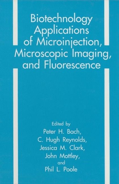 Produktbild: Biotechnology Applications of Microinjection, Microscopic Imaging, and Fluorescence