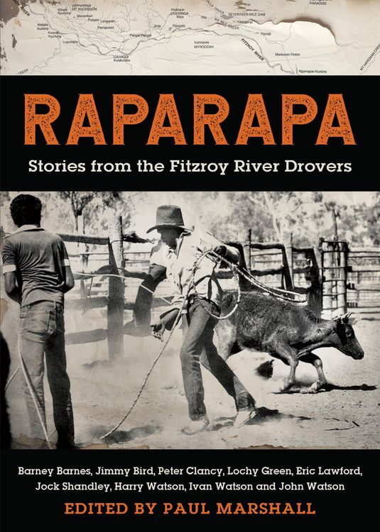 Produktbild: Raparapa: Stories from the Fitzroy River Drovers