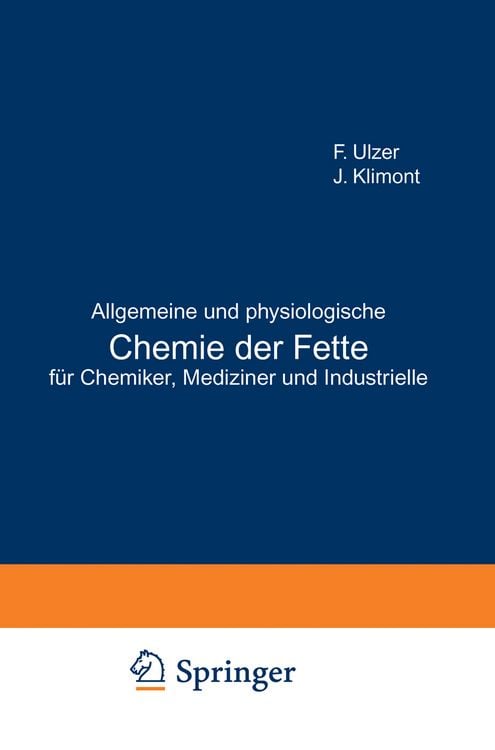 Produktbild: Allgemeine und physiologische Chemie der Fette f&uuml;r Chemiker, Mediziner und Industrielle