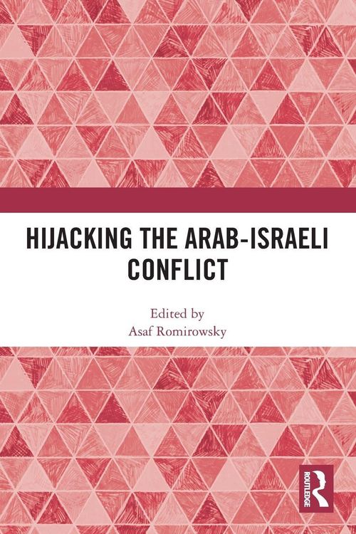Produktbild: Hijacking the Arab-Israeli Conflict