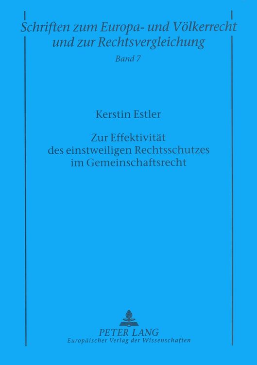 Produktbild: Zur Effektivit&auml;t des einstweiligen Rechtsschutzes im Gemeinschaftsrecht