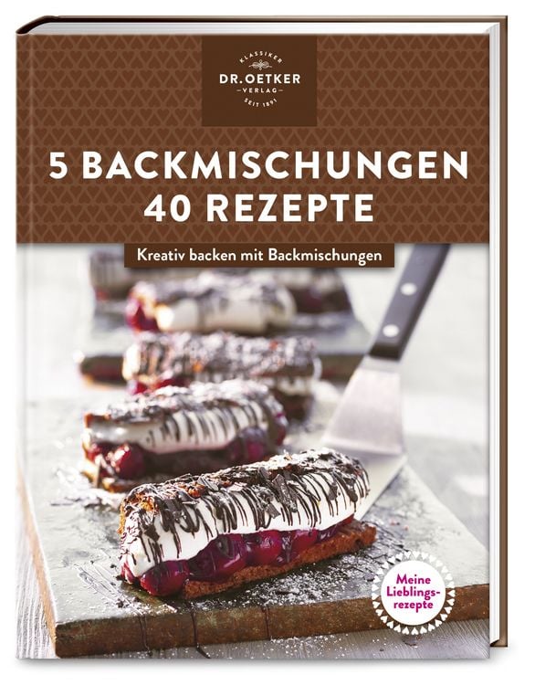 Produktbild: Meine Lieblingsrezepte: 5 Backmischungen – 40 Rezepte