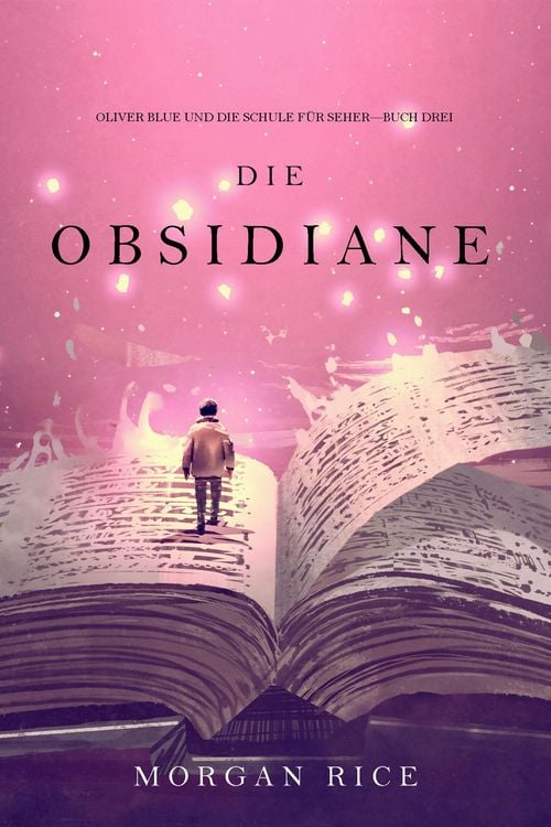 Bild vom Artikel Die Obsidiane (Oliver Blue und die Schule für Seher - Buch Drei) vom Autor Morgan Rice