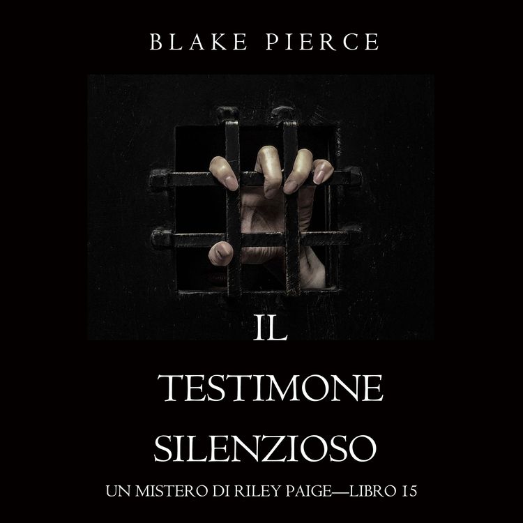 Produktbild: Il Testimone Silenzioso (Un Mistero di Riley Paige&mdash;Libro 15)