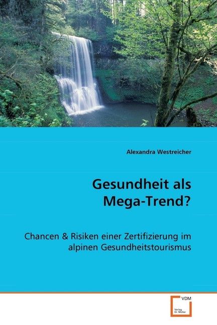 Produktbild: Westreicher Alexandra: Gesundheit als Mega-Trend?