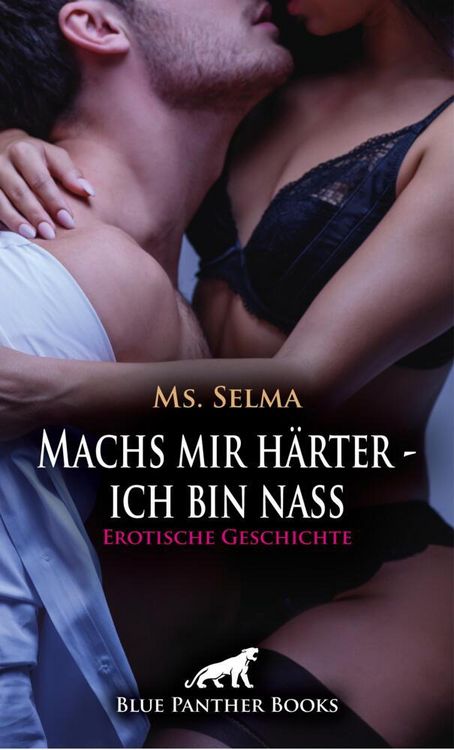 Produktbild: Machs mir h&auml;rter - ich bin nass | Erotische Geschichte