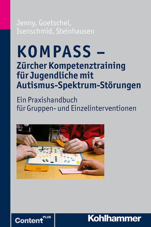 Produktbild: KOMPASS - Z&uuml;rcher Kompetenztraining f&uuml;r Jugendliche mit Autismus-Spektrum-St&ouml;rungen