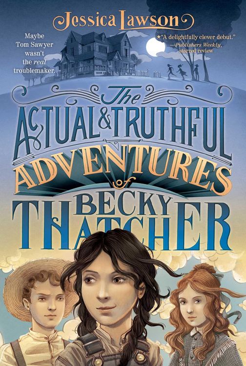 Produktbild: The Actual & Truthful Adventures of Becky Thatcher