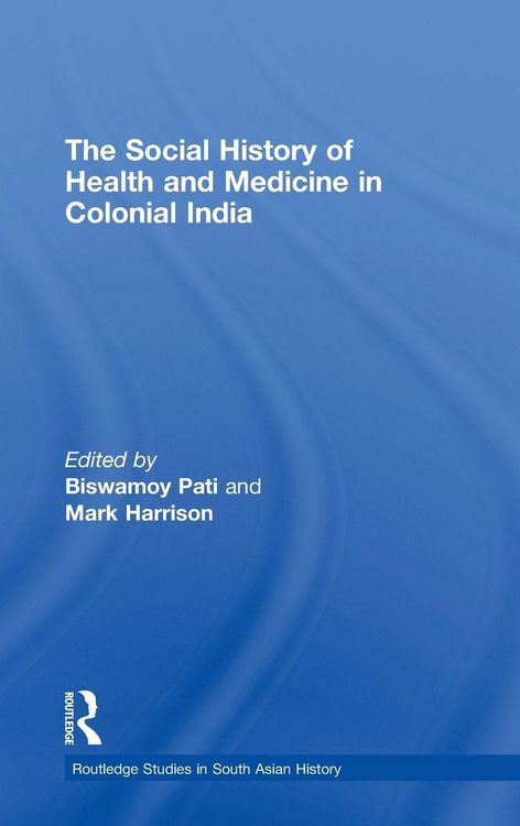 Produktbild: The Social History of Health and Medicine in Colonial India