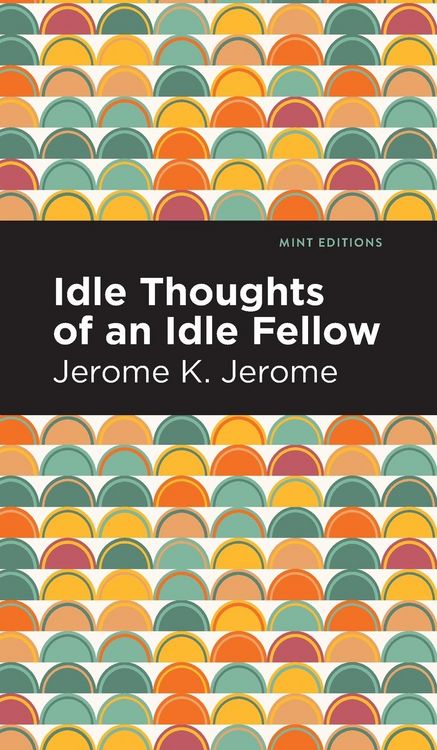 Produktbild: Idle Thoughts of an Idle Fellow
