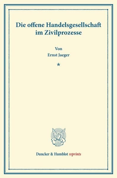 Produktbild: Die offene Handelsgesellschaft im Zivilprozesse.
