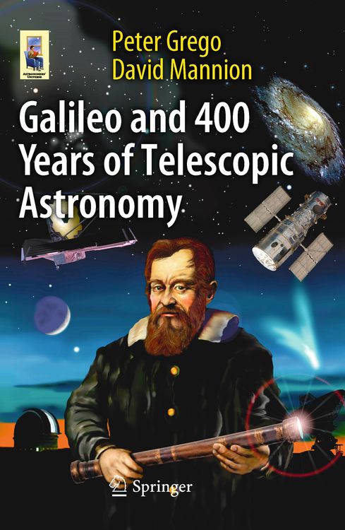 Bild vom Artikel Galileo and 400 Years of Telescopic Astronomy vom Autor Peter Grego