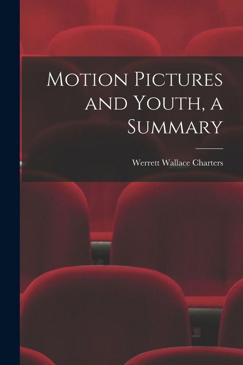 Produktbild: Motion Pictures and Youth, a Summary