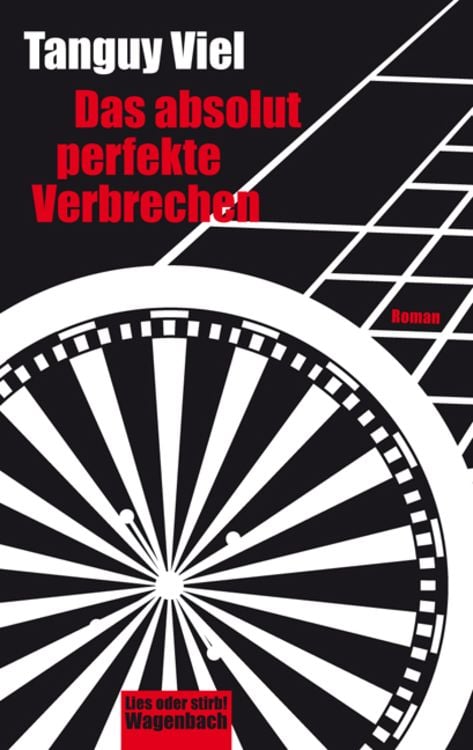 Bild vom Artikel Das absolut perfekte Verbrechen vom Autor Tanguy Viel