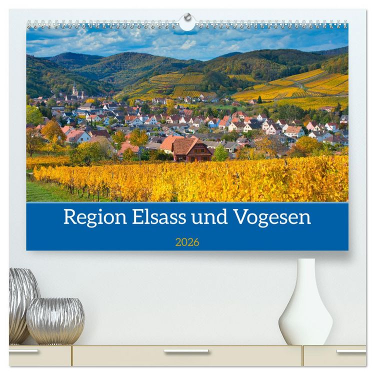 Produktbild: Region Elsass und Vogesen (hochwertiger Premium Wandkalender 2026 DIN A2 quer), Kunstdruck in Hochglanz