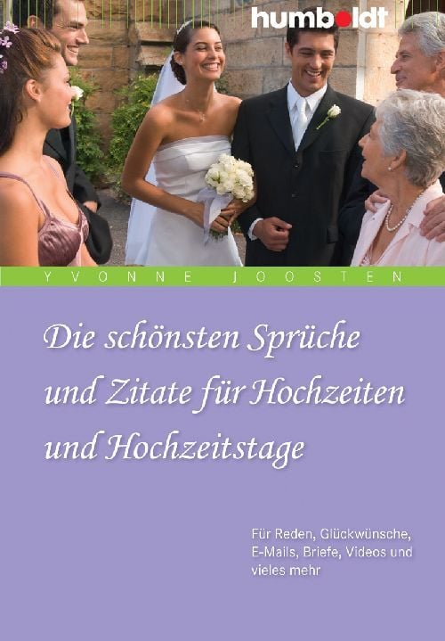 Produktbild: Die sch&ouml;nsten Spr&uuml;che und Zitate f&uuml;r Hochzeiten und Hochzeitstage