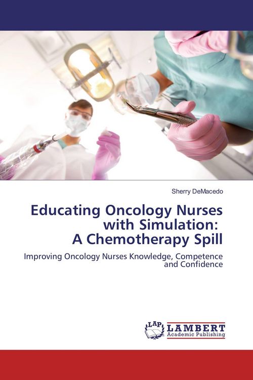 Produktbild: Educating Oncology Nurses with Simulation: A Chemotherapy Spill