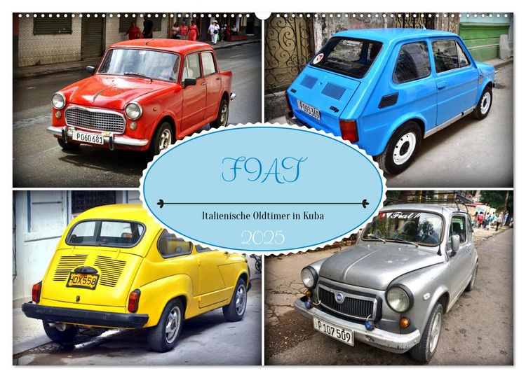 Produktbild: FIAT - Italienische Oldtimer in Kuba (Wandkalender 2025 DIN A2 quer), CALVENDO Monatskalender