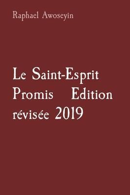 Produktbild: Le Saint-Esprit Promis Edition r&eacute;vis&eacute;e 2019