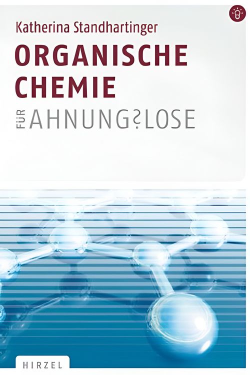 Produktbild: Organische Chemie f&uuml;r Ahnungslose