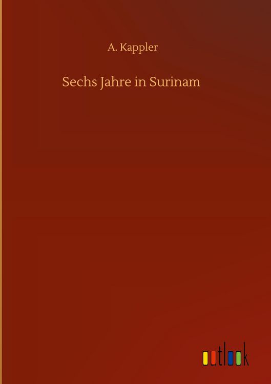 Produktbild: Sechs Jahre in Surinam
