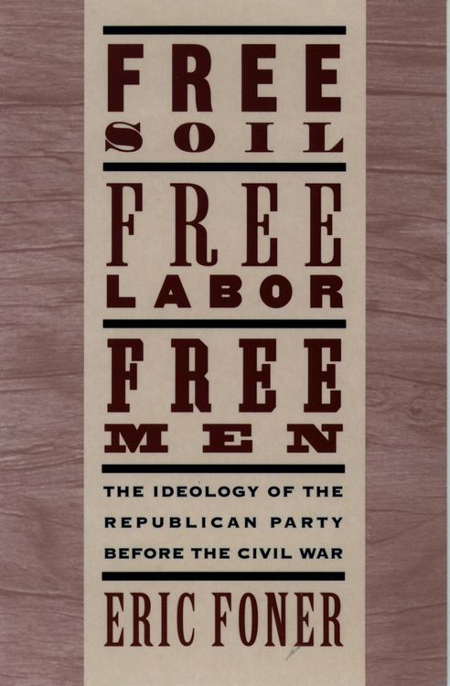 Produktbild: Free Soil, Free Labor, Free Men