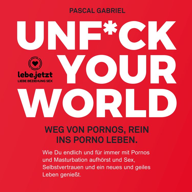 Bild vom Artikel Unfuck your world / Hörbuch Ratgeber vom Autor Pascal Gabriel