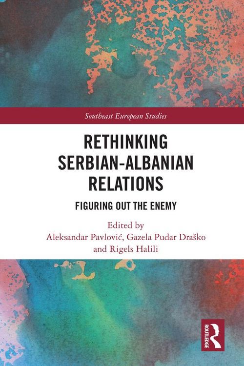 Produktbild: Rethinking Serbian-Albanian Relations