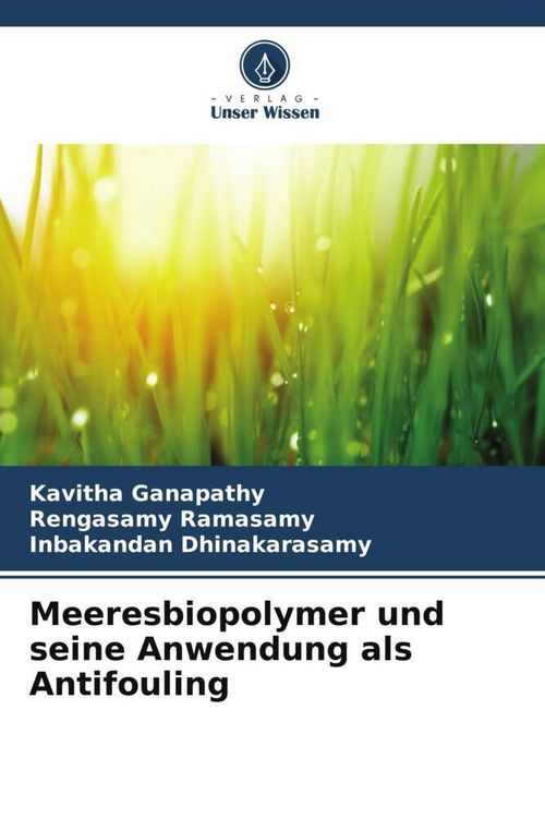 Produktbild: Ganapathy, K: Meeresbiopolymer und seine Anwendung als Antif