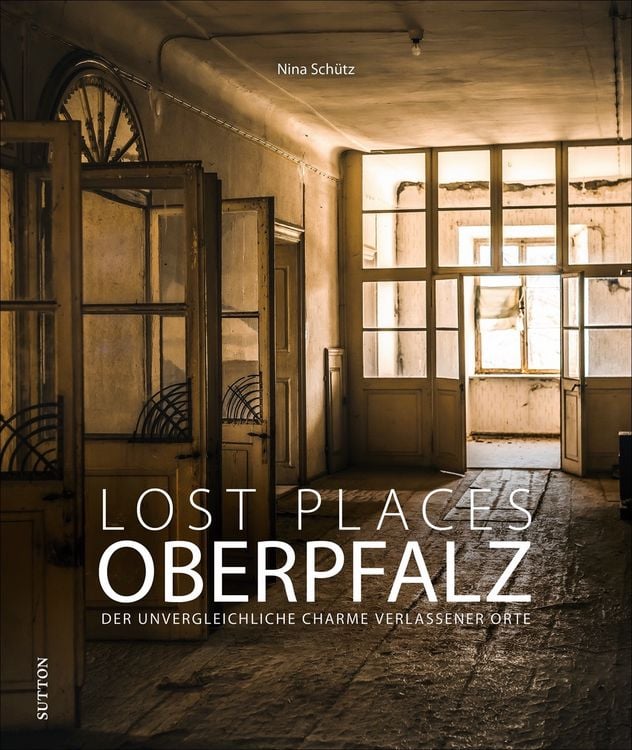 Produktbild: Lost Places Oberpfalz