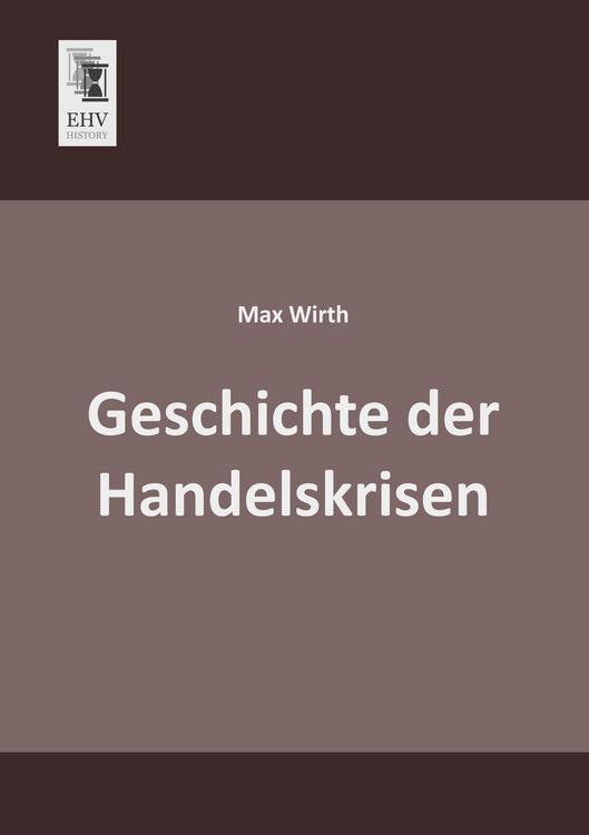 Produktbild: Geschichte der Handelskrisen