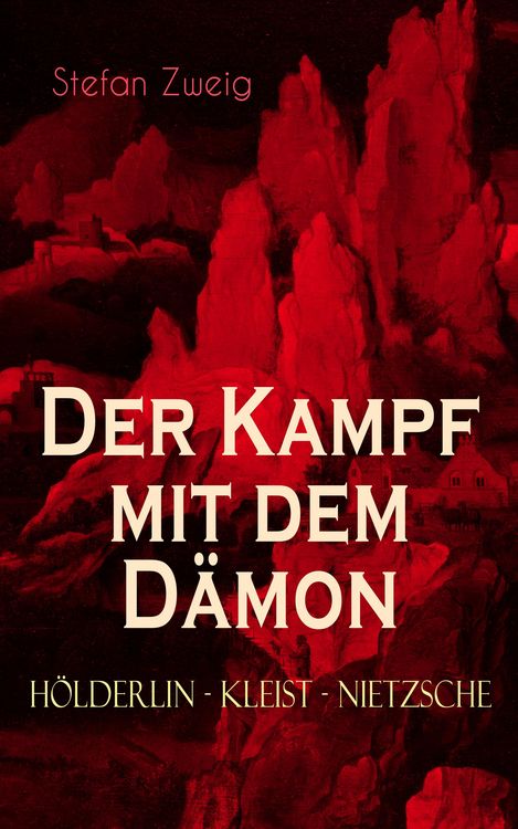 Produktbild: Der Kampf mit dem D&auml;mon. H&ouml;lderlin - Kleist - Nietzsche