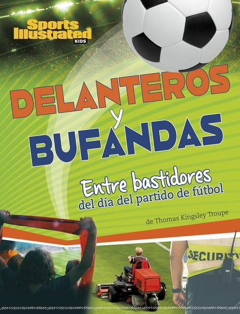 Produktbild: Delanteros Y Bufandas: Entre Bastidores del D&iacute;a del Partido de F&uacute;tbol (Strikers and Scarves: Behind the Scenes of Match Day Soccer)
