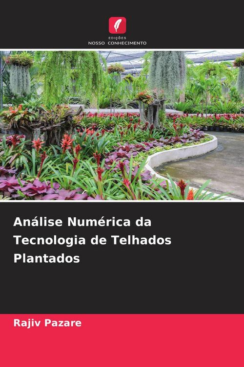 Produktbild: An&aacute;lise Num&eacute;rica da Tecnologia de Telhados Plantados