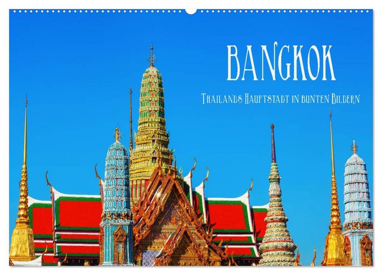 Produktbild: Bangkok - Thailands Hauptstadt in bunten Bildern (Wandkalender 2027 DIN A2 quer), CALVENDO Monatskalender