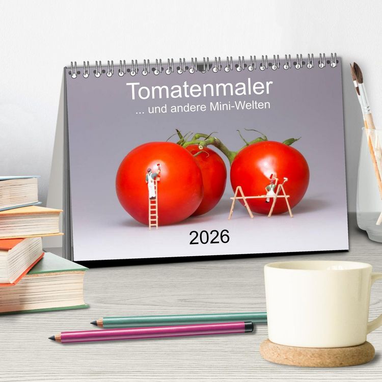 Produktbild: Tomatenmaler ... und andere Mini-Welten (Tischkalender 2026 DIN A5 quer), CALVENDO Monatskalender