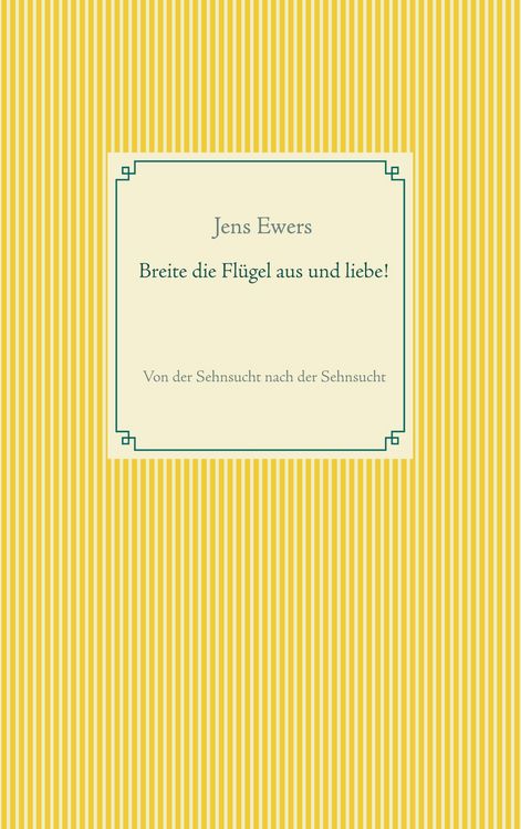 Produktbild: Breite die Fl&uuml;gel aus und liebe!
