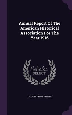 Produktbild: Annual Report Of The American Historical Association For The Year 1916