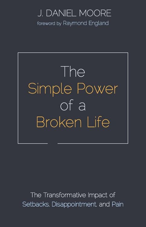 Produktbild: The Simple Power of a Broken Life