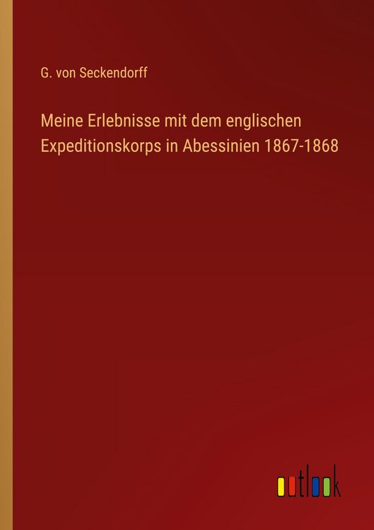Produktbild: Meine Erlebnisse mit dem englischen Expeditionskorps in Abessinien 1867-1868