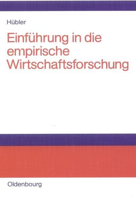 Produktbild: Einf&uuml;hrung in die empirische Wirtschaftsforschung
