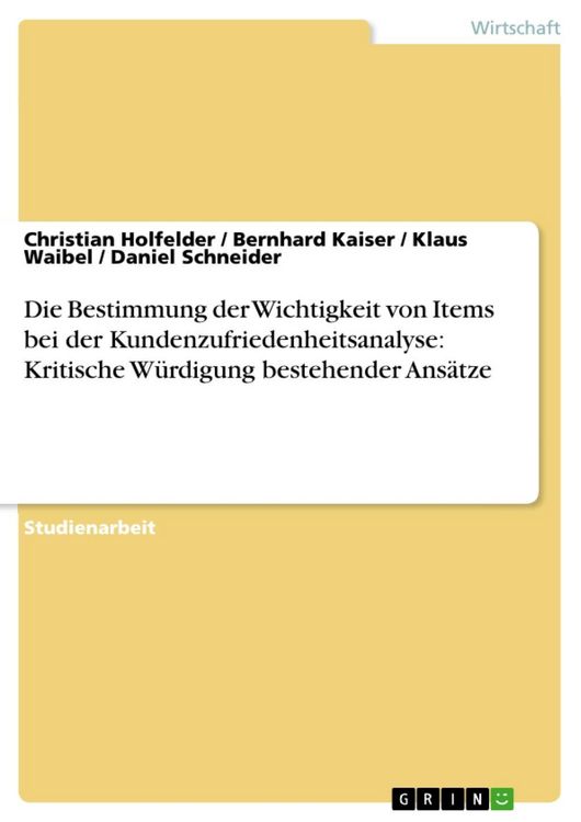 Produktbild: Die Bestimmung der Wichtigkeit von Items bei der Kundenzufriedenheitsanalyse: Kritische W&uuml;rdigung bestehender Ans&auml;tze