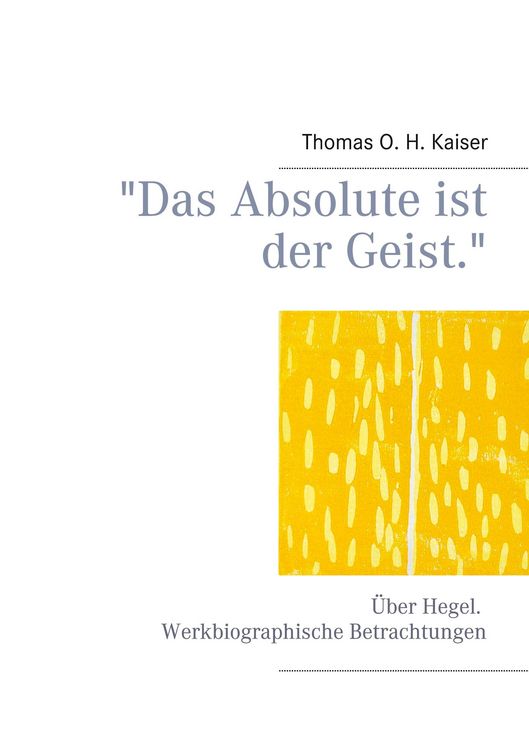Produktbild: "Das Absolute ist der Geist."