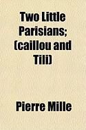 Produktbild: Two Little Parisians; (Caillou and Tili)