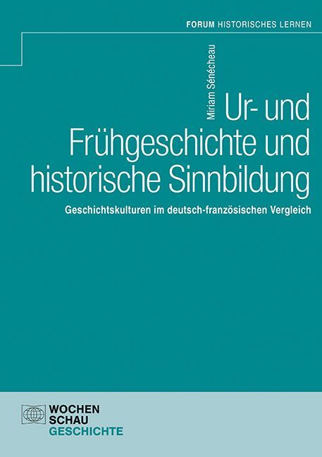 Produktbild: Ur- und Fr&uuml;hgeschichte und historische Sinnbildung