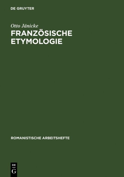 Bild vom Artikel Französische Etymologie vom Autor Otto Jänicke