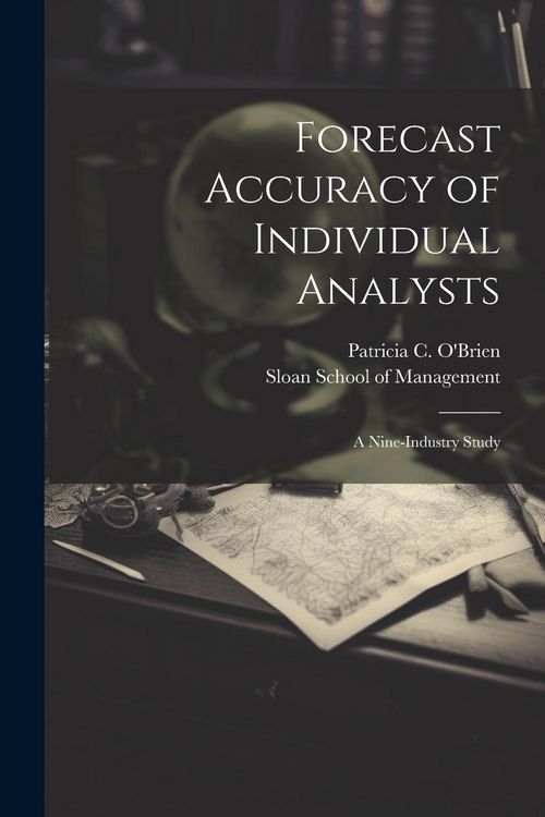 Produktbild: Forecast Accuracy of Individual Analysts: A Nine-industry Study
