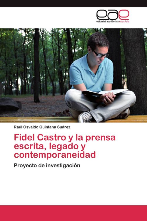 Produktbild: Fidel Castro y la prensa escrita, legado y contemporaneidad