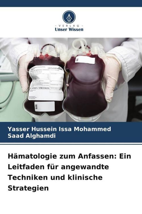 Produktbild: H&auml;matologie zum Anfassen: Ein Leitfaden f&uuml;r angewandte Techniken und klinische Strategien