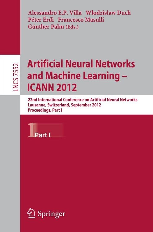 Produktbild: Artificial Neural Networks and Machine Learning -- ICANN 2012